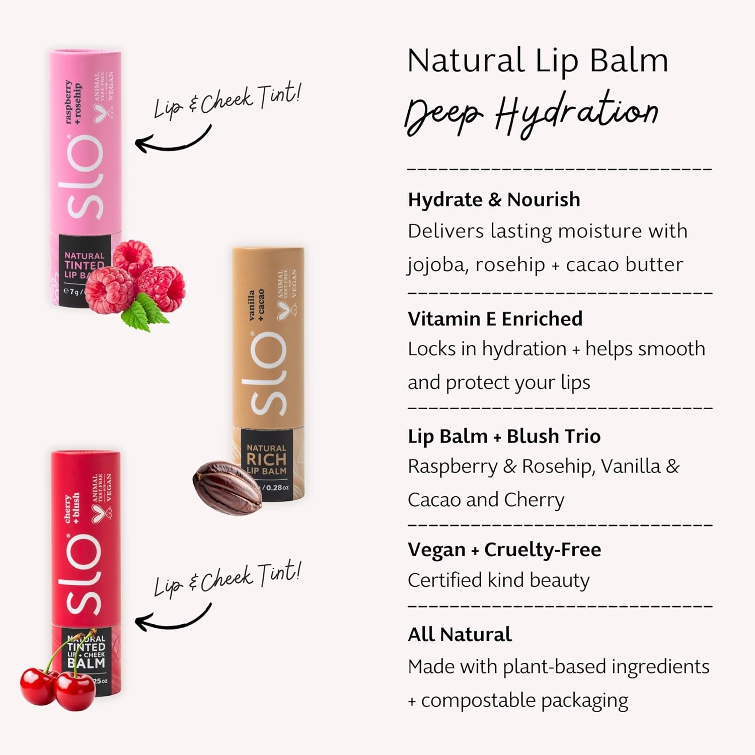 Slo | Natural Lip Balm - All Natural Ingredients, Vegan & Cruelty Free, Hydrating & Soothing, Plastic Free | Raspberry + Rosehip & Cherry + Blush & Vanilla + Cacao | 3 Pack (3 x 0.28oz/8g)
