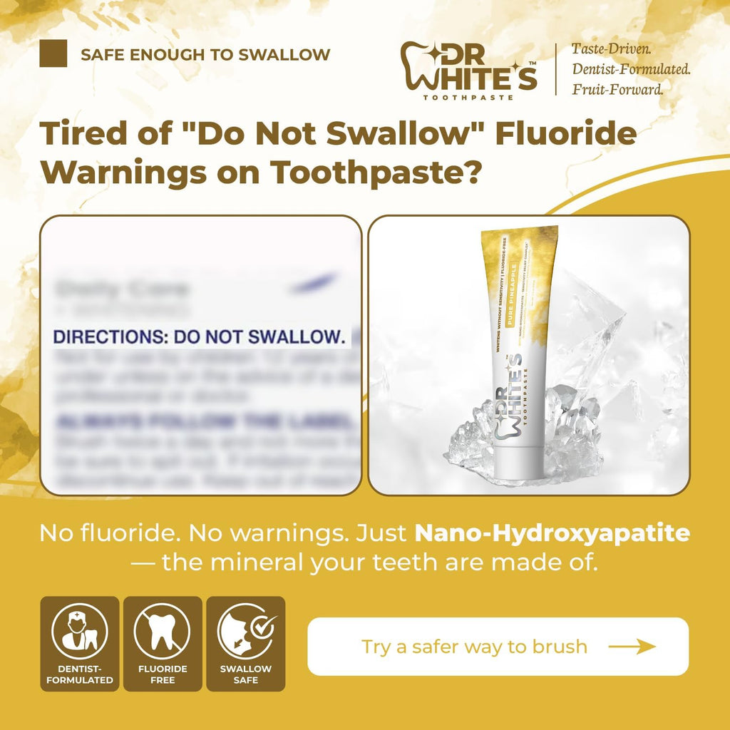 Dr. White’s Fluoride-Free nHA Toothpaste 3-Pack; Dentist-Formulated, Nano Hydroxyapatite + Xylitol, Sensitivity Relief Complex™, Mint-Free, Enamel Safe, Swallow-Safe (3.5 Oz, Pure Pineapple)