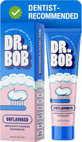 Dr. Bob Unflavored Anticavity Fluoride Toothpaste for Kids, Dentist-Recommended Toothpaste Gel with Xylitol for Sensitive Teeth, SLS-Free, Children and Adult Oral Care, 4 oz., 1-Pack