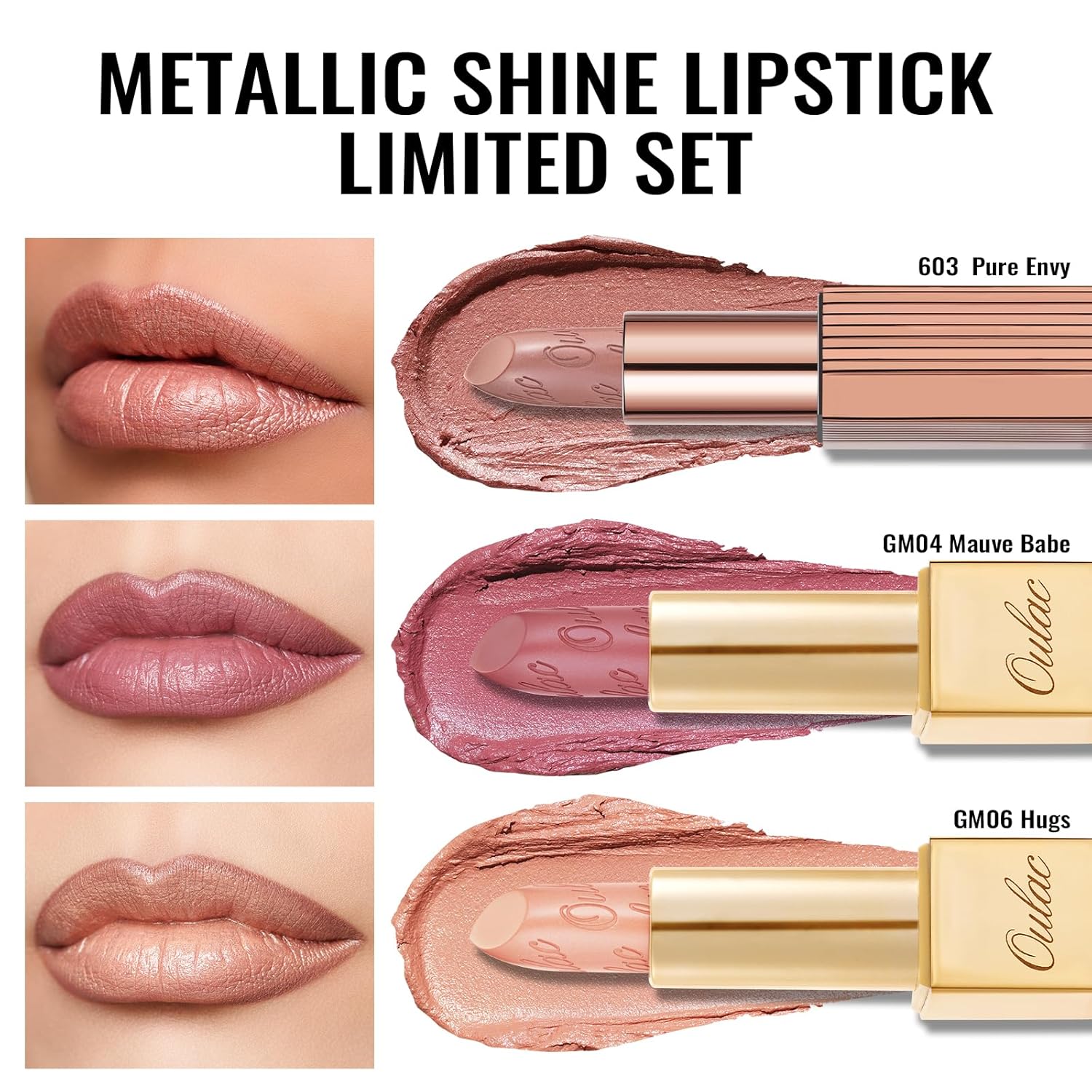 Oulac Metallic Nude Lipstick Set 3PCS, Comfortable Creamy Texture, Smooth No Grainy Feeling, Vegan & Gluten Free, Full-Coverage Lip Makeup, 3 X 4.3 g, 603+GM04+GM06